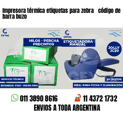 Impresora térmica etiquetas para zebra  código de barra buzo